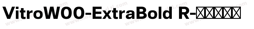 VitroW00-ExtraBold R字体转换